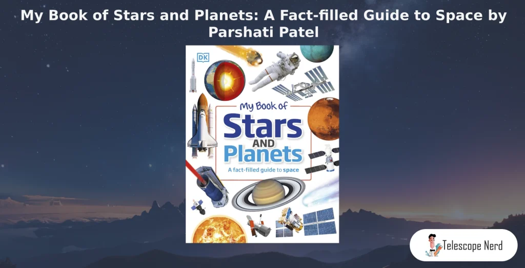 book cover My Book of Stars and Planets: A Fact-filled Guide to Space by Parshati Patel