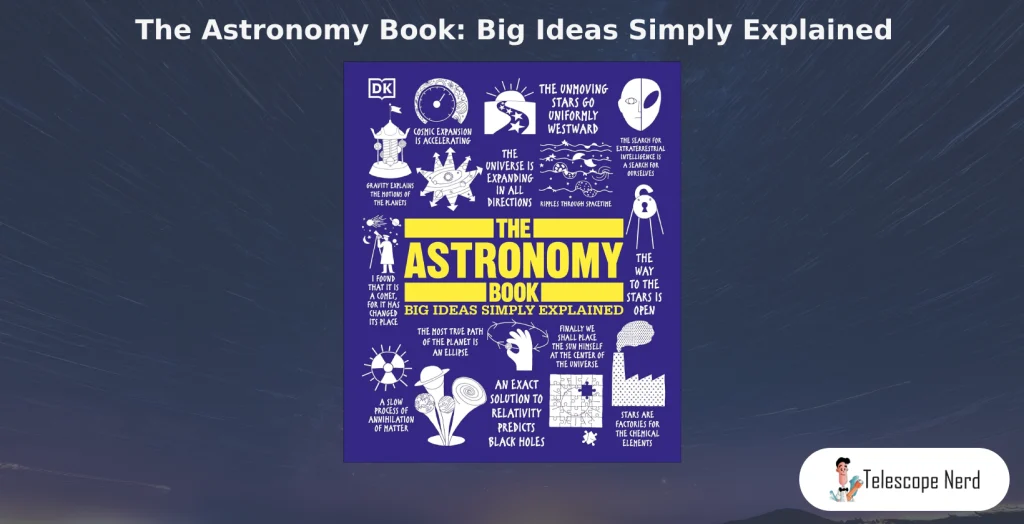 The Astronomy Book: Big Ideas Simply Explained by DK book cover