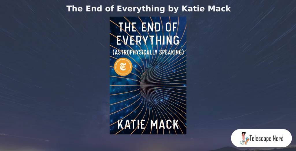 The End of Everything by Katie Mack book cover