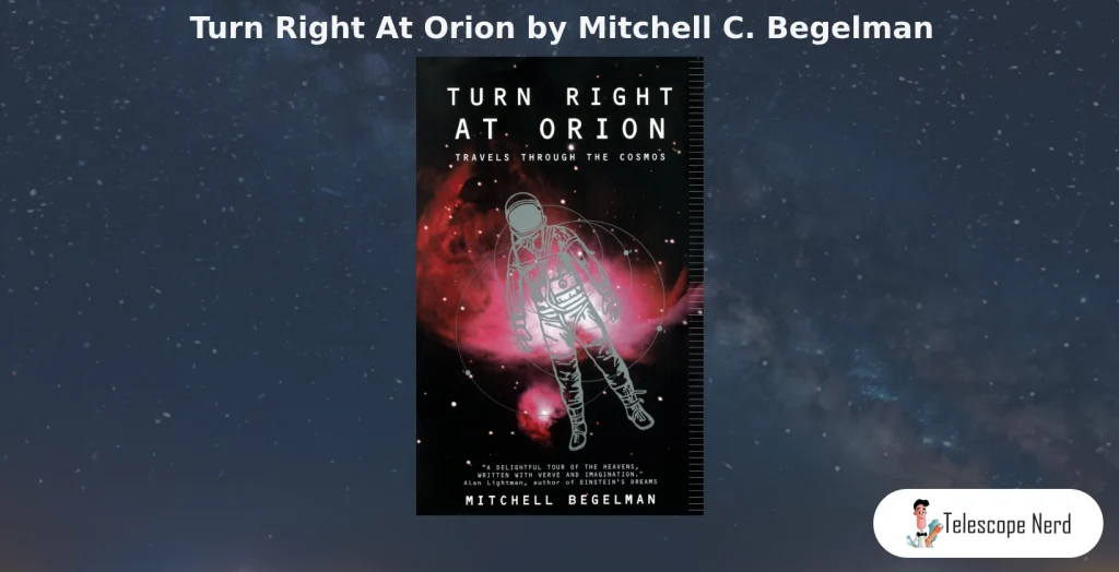 Book cover Turn Right At Orion by Mitchell C. Begelman