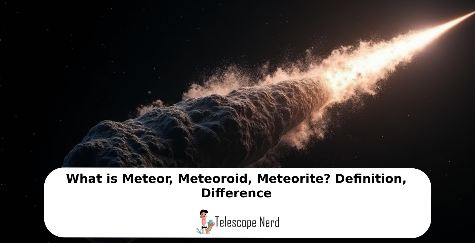 meteor meteoroid meteorite